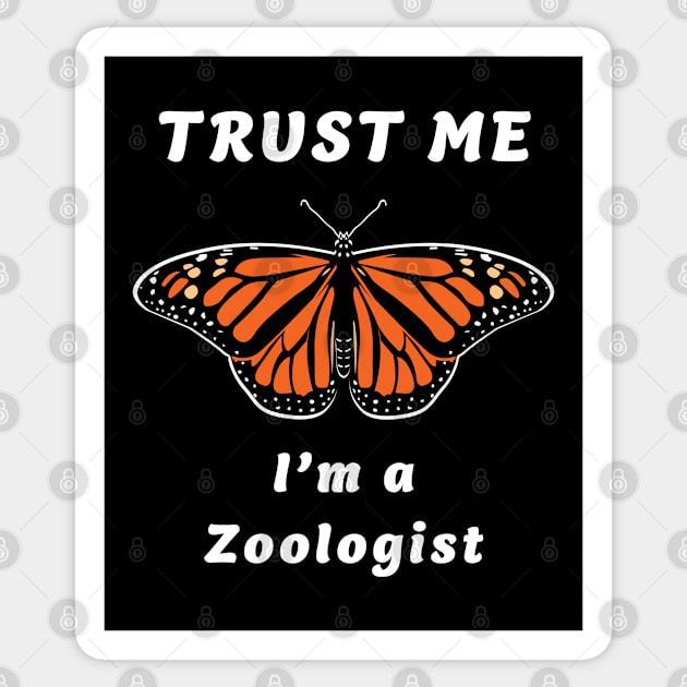 🦋 Monarch Butterfly, "Trust Me, I'm a Zoologist" Sticker by Pixoplanet